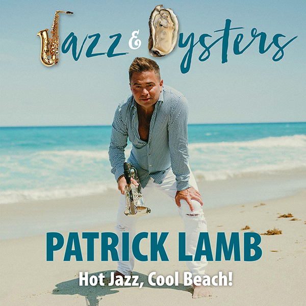 Jazz musician Patrick Lamb standing on the beach with his saxophone under the logo for Jazz and Oysters